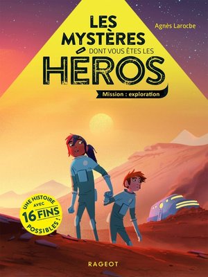cover image of Les mystères dont vous êtes les héros--Mission Exploration